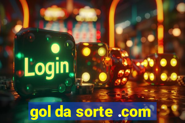 gol da sorte .com